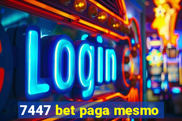 7447 bet paga mesmo